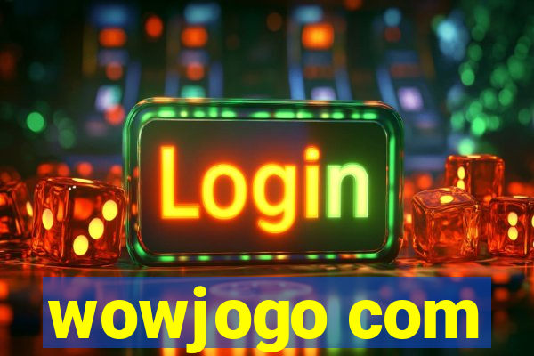 wowjogo com